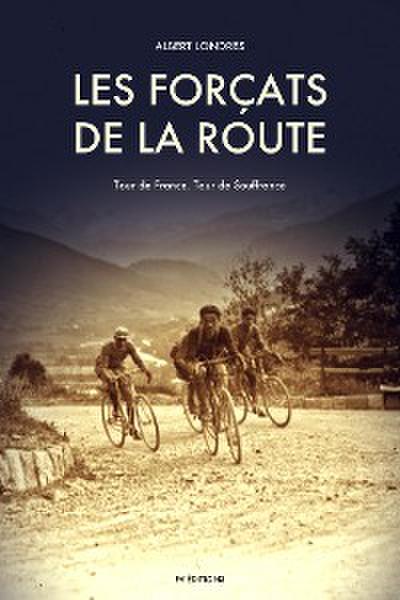 Les Forçats de la route