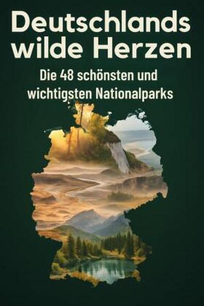 Deutschlands wilde Herzen