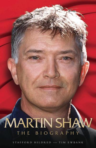 Martin Shaw - The Biography