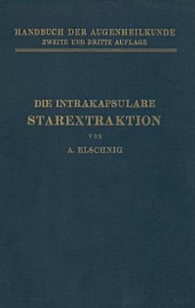 Die Intrakapsulare Starextraktion