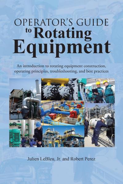 Operator’s Guide to Rotating Equipment