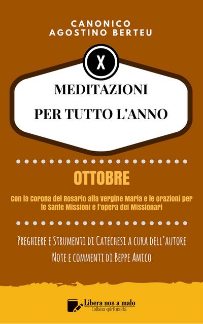 MEDITAZIONI PER TUTTO L’ANNO - Preghiere e Strumenti di Catechesi a cura dell’autore