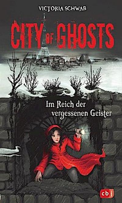 City of Ghosts - Im Reich der vergessenen Geister