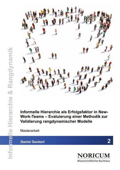 Informelle Hierarchie als Erfolgsfaktor in New-Work-Teams