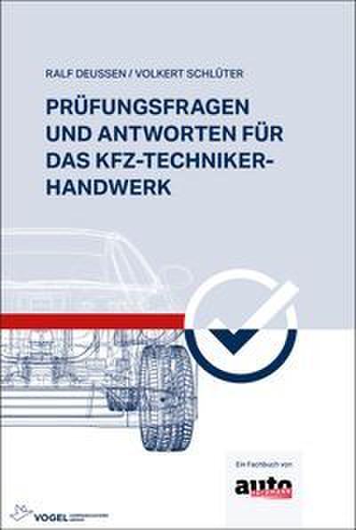 Prüfungsfragen und Antworten für das Kfz-Techniker-Handwerk