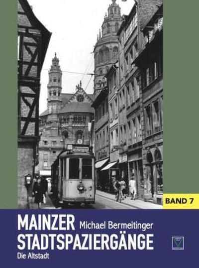 Mainzer Stadtspaziergänge Band 7