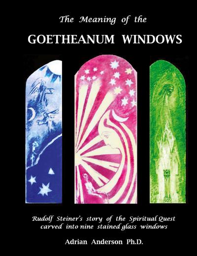 The Meaning of the Goetheanum Windows