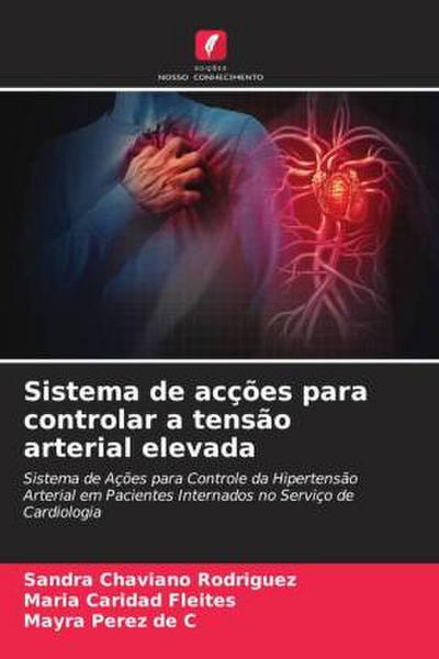 Sistema de acções para controlar a tensão arterial elevada