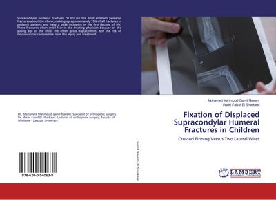 Fixation of Displaced Supracondylar Humeral Fractures in Children