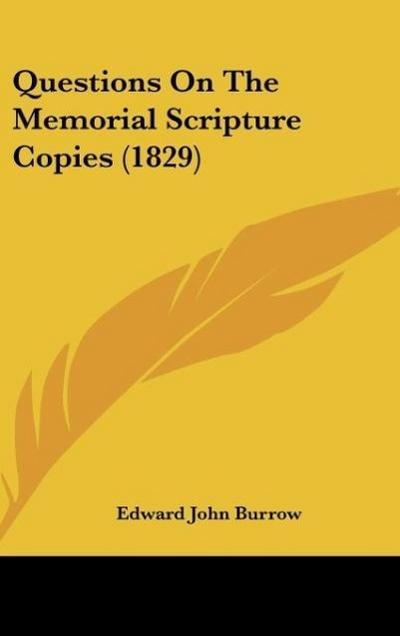 Questions On The Memorial Scripture Copies (1829)