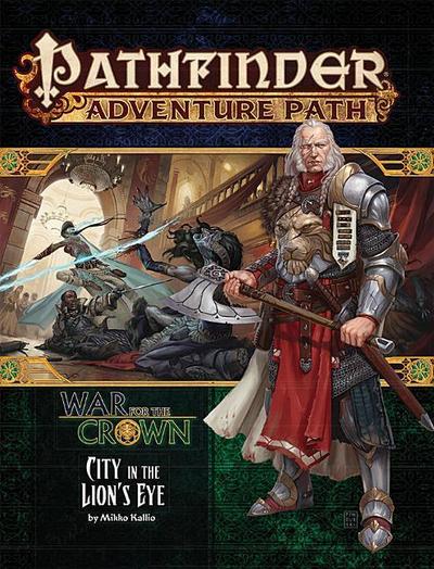 Pathfinder Adventure Path: War for the Crown 4 of 6-City in the Lion’s Eye