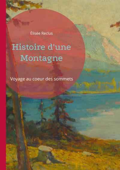 Histoire d’une Montagne