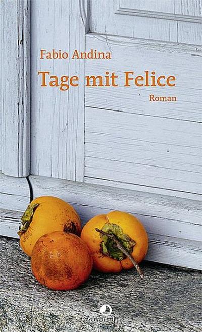 Tage mit Felice