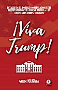 ¡Viva Trump!