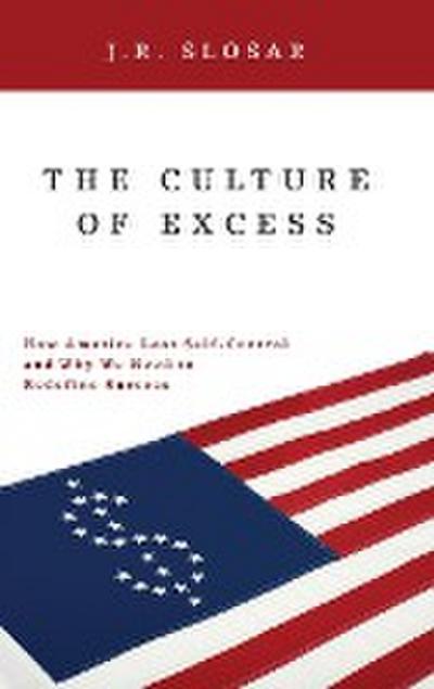 The Culture of Excess