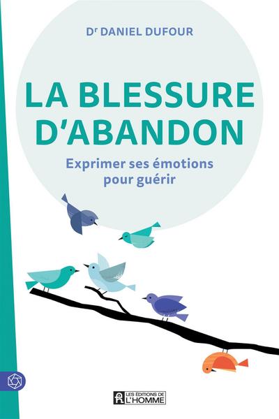 La blessure d’abandon