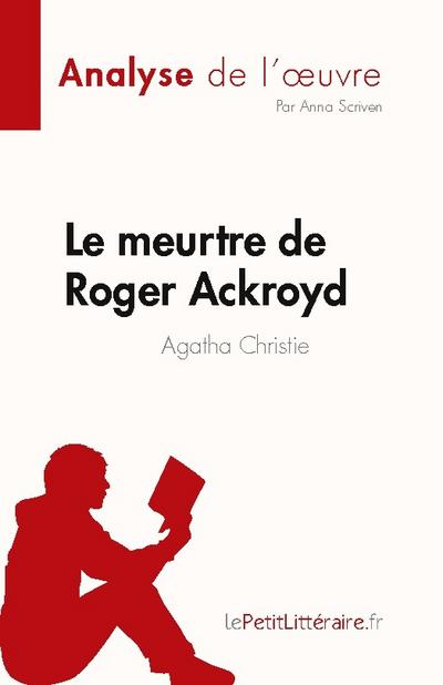 Le meurtre de Roger Ackroyd de Agatha Christie (Analyse de l’¿uvre)