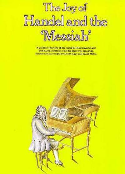 The Joy of Handel and the Messiah