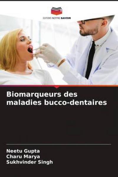 Biomarqueurs des maladies bucco-dentaires