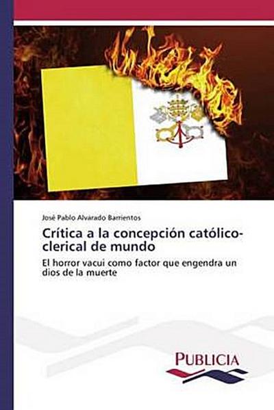 Crítica a la concepción católico-clerical de mundo