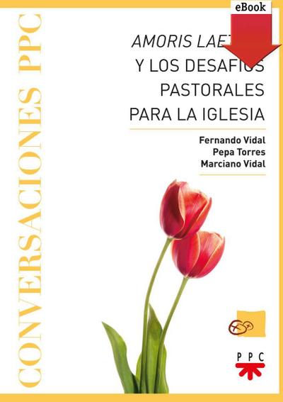 Amoris Laetitia y los desafíos pastorales para la Iglesia