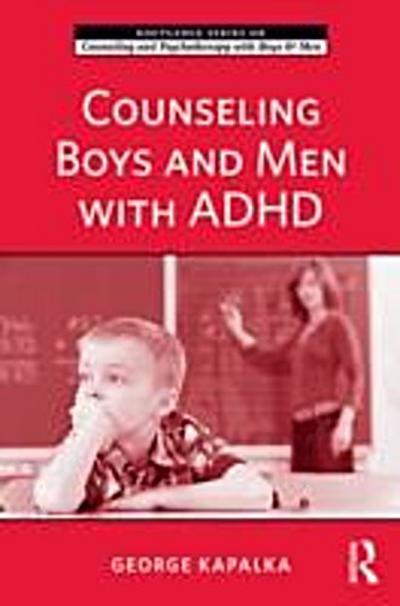 Counseling Boys and Men with ADHD