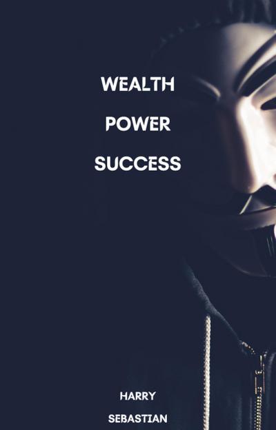 Wealth Power Success