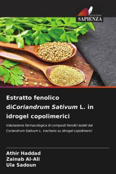 Estratto fenolico diCoriandrum Sativum L. in idrogel copolimerici