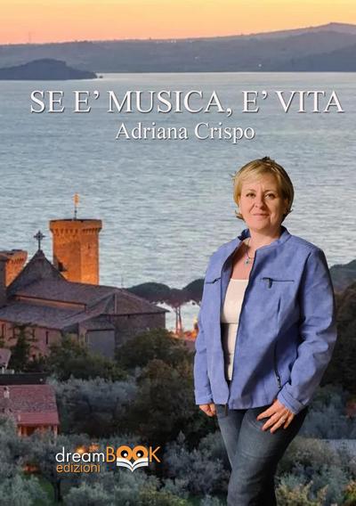 Crispo, A: Se è musica, è vita