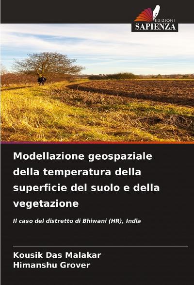 Modellazione geospaziale della temperatura della superficie del suolo e della vegetazione