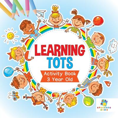 Learning Tots | Activity Book 3 Year Old