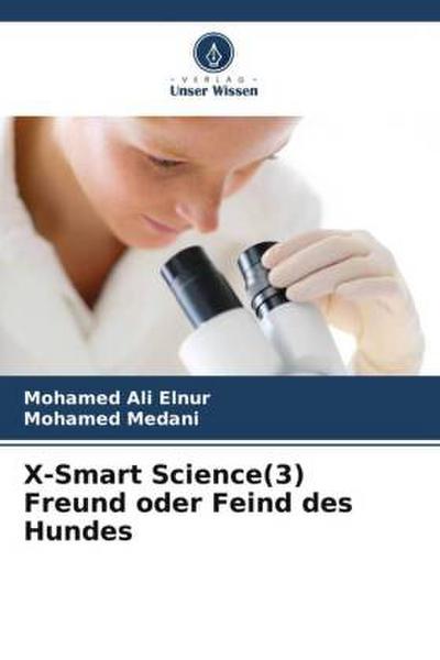X-Smart Science(3) Freund oder Feind des Hundes