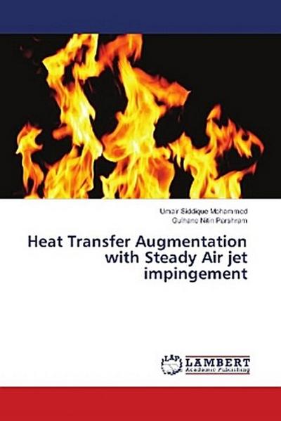 Heat Transfer Augmentation with Steady Air jet impingement