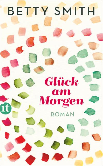 Glück am Morgen: Roman (insel taschenbuch)