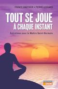 Tout se joue à chaque  instant