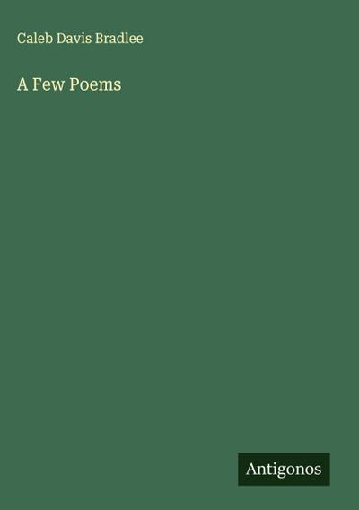 A Few Poems