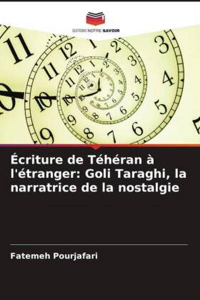 Écriture de Téhéran à l’étranger: Goli Taraghi, la narratrice de la nostalgie