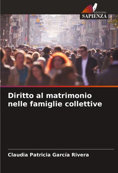 Diritto al matrimonio nelle famiglie collettive