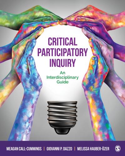 Critical Participatory Inquiry : An Interdisciplinary Guide
