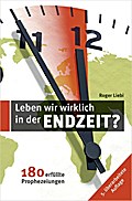 Leben wir wirklich in den Endzeit?