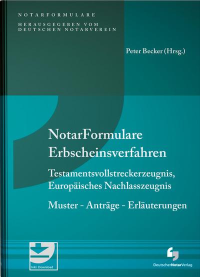 Notarformulare Erbscheinsverfahren, Testamentsvollstreckerzeugnis, Europäisches Nachlasszeugnis