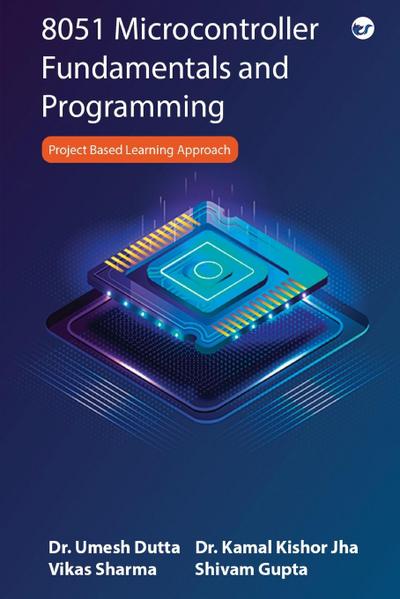 8051 Microcontroller Fundamentals and Programming