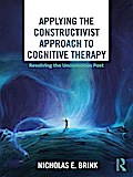 Applying the Constructivist Approach to Cognitive Therapy