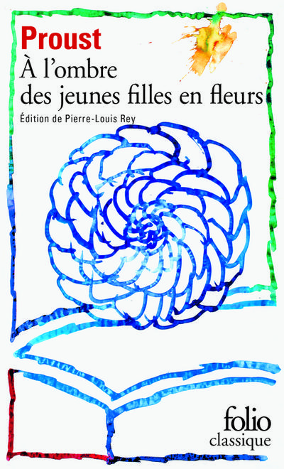 A la recherche du temps perdu 2. A l’ ombre des jeunes filles en fleurs