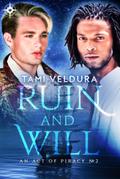 Ruin And Will (An Act Of Piracy, #2)