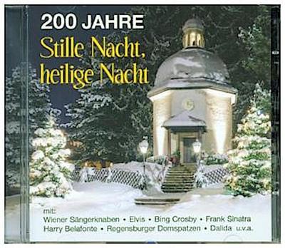 200 Jahre ’Stille Nacht, heilige Nacht’, 1 Audio-CD