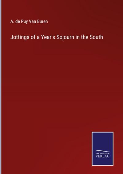 Jottings of a Year’s Sojourn in the South