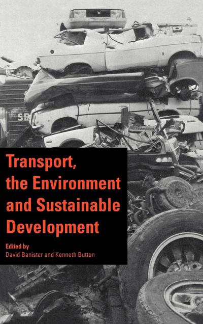Transport, the Environment and Sustainable Development