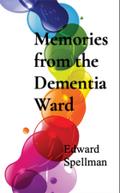 Memories from the Dementia Ward