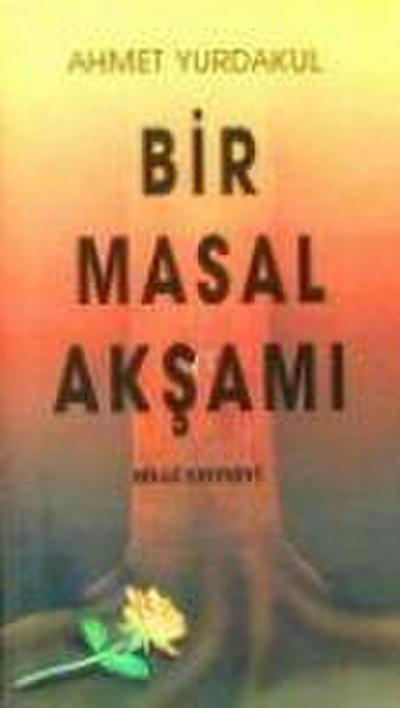 Bir Masal Aksami